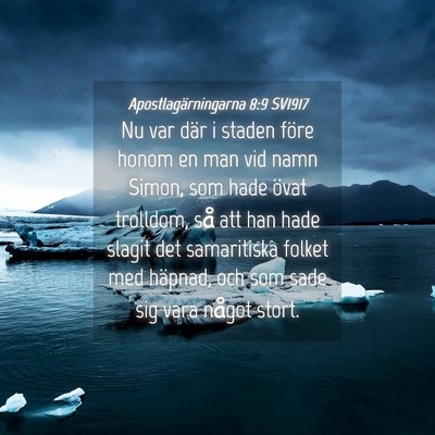 Picture 04 - Apostlagärningarna 8:9 SV1917 - Nu var där i staden före honom en man vid namn - Bible Verse Picture
