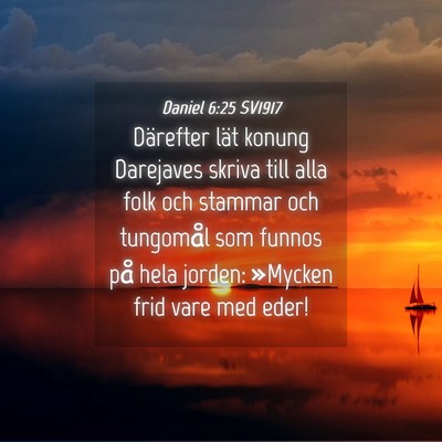Picture 04 - Daniel 6:25 SV1917 - Därefter lät konung Darejaves skriva till alla - Bible Verse Picture