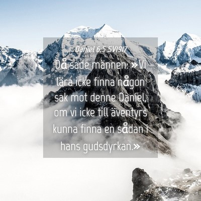 Picture 04 - Daniel 6:5 SV1917 - Då sade männen: »Vi lära icke finna någon - Bible Verse Picture