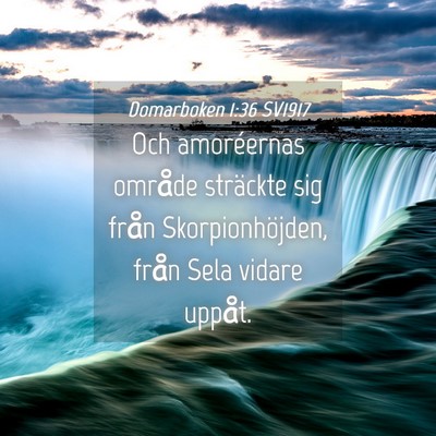 Picture 04 - Domarboken 1:36 SV1917 - Och amoréernas område sträckte sig från - Bible Verse Picture