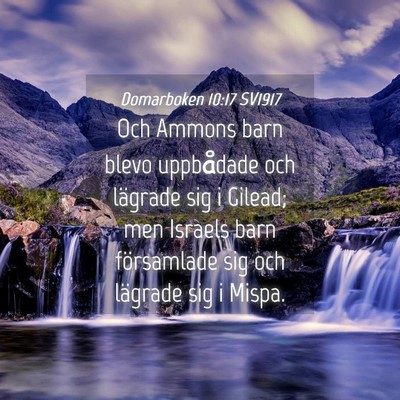 Picture 04 - Domarboken 10:17 SV1917 - Och Ammons barn blevo uppbådade och lägrade sig - Bible Verse Picture