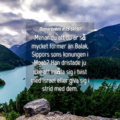 Picture 04 - Domarboken 11:25 SV1917 - Menar du att du är så mycket förmer än Balak, - Bible Verse Picture