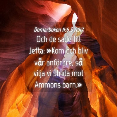 Picture 04 - Domarboken 11:6 SV1917 - Och de sade till Jefta: »Kom och bliv vår - Bible Verse Picture