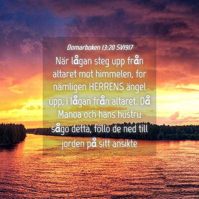 Picture 04 - Domarboken 13:20 SV1917 - När lågan steg upp från altaret mot himmelen, - Bible Verse Picture