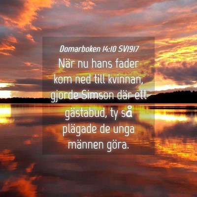 Picture 04 - Domarboken 14:10 SV1917 - När nu hans fader kom ned till kvinnan, gjorde - Bible Verse Picture