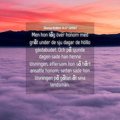 Picture 04 - Domarboken 14:17 SV1917 - Men hon låg över honom med gråt under de sju - Bible Verse Picture