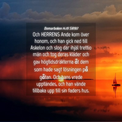 Picture 04 - Domarboken 14:19 SV1917 - Och HERRENS Ande kom över honom, och han gick - Bible Verse Picture
