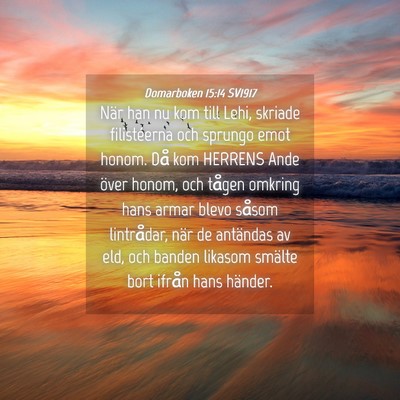 Picture 04 - Domarboken 15:14 SV1917 - När han nu kom till Lehi, skriade filistéerna - Bible Verse Picture