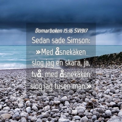 Picture 04 - Domarboken 15:16 SV1917 - Sedan sade Simson: »Med åsnekäken slog jag en - Bible Verse Picture