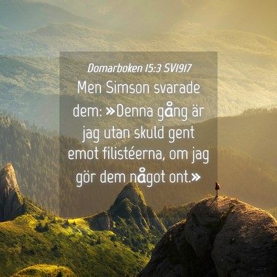 Picture 04 - Domarboken 15:3 SV1917 - Men Simson svarade dem: »Denna gång är jag - Bible Verse Picture
