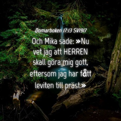 Picture 04 - Domarboken 17:13 SV1917 - Och Mika sade: »Nu vet jag att HERREN skall - Bible Verse Picture