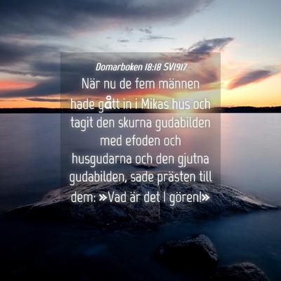 Picture 04 - Domarboken 18:18 SV1917 - När nu de fem männen hade gått in i Mikas hus - Bible Verse Picture
