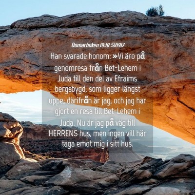 Picture 04 - Domarboken 19:18 SV1917 - Han svarade honom: »Vi äro på genomresa från - Bible Verse Picture