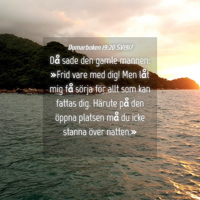 Picture 04 - Domarboken 19:20 SV1917 - Då sade den gamle mannen: »Frid vare med dig! - Bible Verse Picture