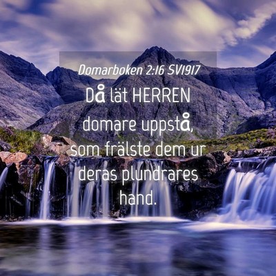 Picture 04 - Domarboken 2:16 SV1917 - Då lät HERREN domare uppstå, som frälste dem - Bible Verse Picture
