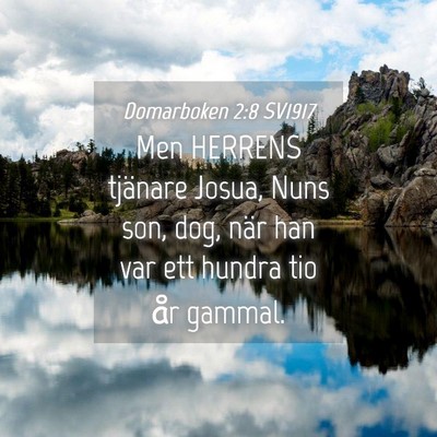 Picture 04 - Domarboken 2:8 SV1917 - Men HERRENS tjänare Josua, Nuns son, dog, när - Bible Verse Picture