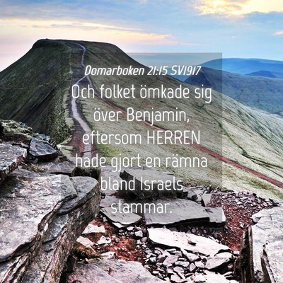 Picture 04 - Domarboken 21:15 SV1917 - Och folket ömkade sig över Benjamin, eftersom - Bible Verse Picture