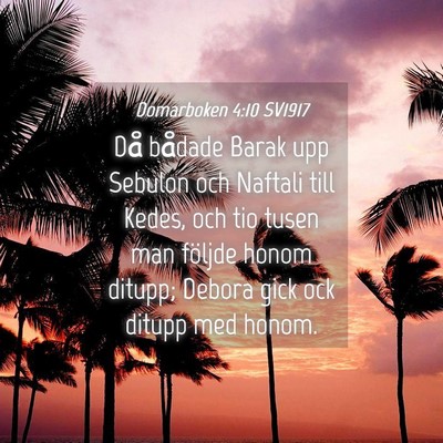 Picture 04 - Domarboken 4:10 SV1917 - Då bådade Barak upp Sebulon och Naftali till - Bible Verse Picture