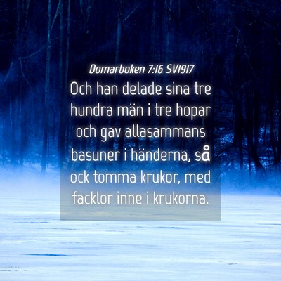 Picture 04 - Domarboken 7:16 SV1917 - Och han delade sina tre hundra män i tre hopar - Bible Verse Picture