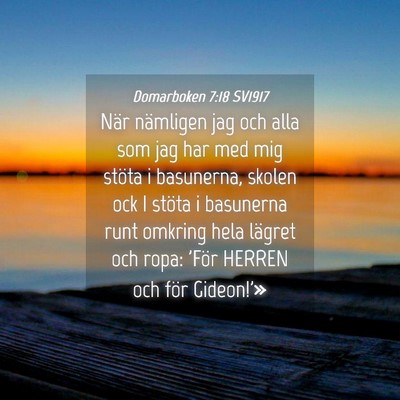 Picture 04 - Domarboken 7:18 SV1917 - När nämligen jag och alla som jag har med mig - Bible Verse Picture