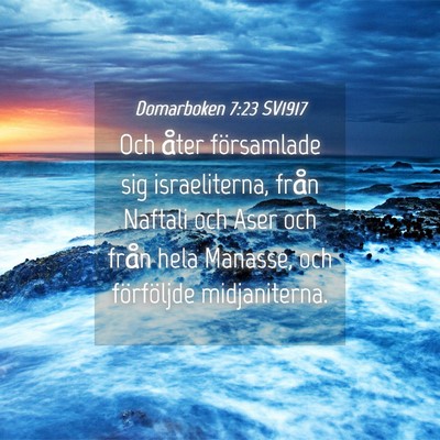 Picture 04 - Domarboken 7:23 SV1917 - Och åter församlade sig israeliterna, från - Bible Verse Picture