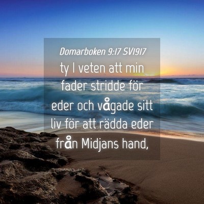 Picture 04 - Domarboken 9:17 SV1917 - ty I veten att min fader stridde för eder och - Bible Verse Picture