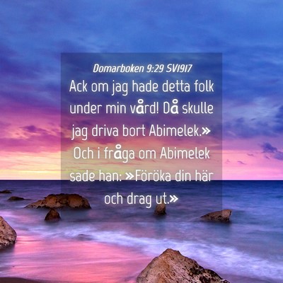 Picture 04 - Domarboken 9:29 SV1917 - Ack om jag hade detta folk under min vård! Då - Bible Verse Picture
