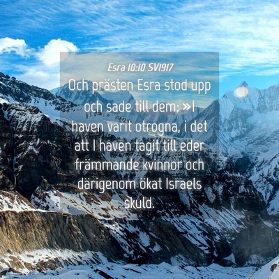 Picture 04 - Esra 10:10 SV1917 - Och prästen Esra stod upp och sade till dem: »I - Bible Verse Picture