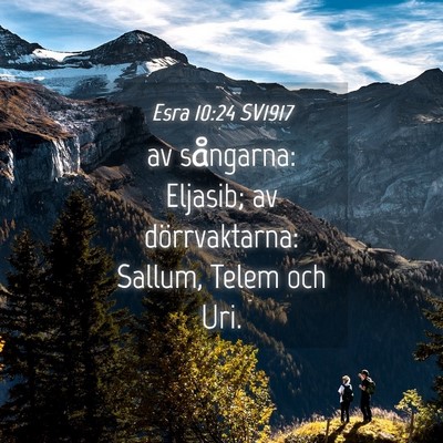 Picture 04 - Esra 10:24 SV1917 - av sångarna: Eljasib; av dörrvaktarna: Sallum, - Bible Verse Picture