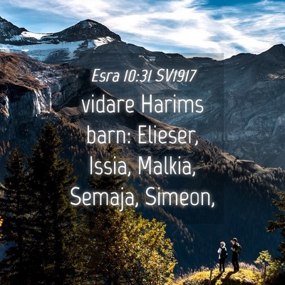 Picture 04 - Esra 10:31 SV1917 - vidare Harims barn: Elieser, Issia, Malkia, - Bible Verse Picture