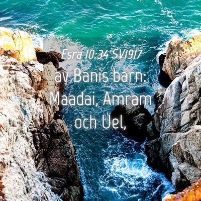 Picture 04 - Esra 10:34 SV1917 - av Banis barn: Maadai, Amram och - Bible Verse Picture