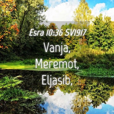 Picture 04 - Esra 10:36 SV1917 - Vanja, Meremot, - Bible Verse Picture