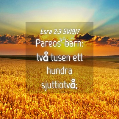 Picture 04 - Esra 2:3 SV1917 - Pareos' barn: två tusen ett hundra - Bible Verse Picture