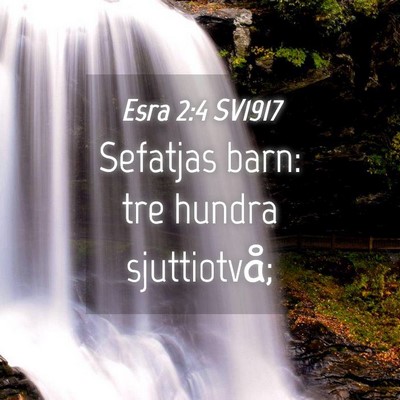 Picture 04 - Esra 2:4 SV1917 - Sefatjas barn: tre hundra - Bible Verse Picture