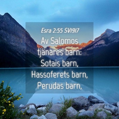Picture 04 - Esra 2:55 SV1917 - Av Salomos tjänares barn: Sotais barn, - Bible Verse Picture