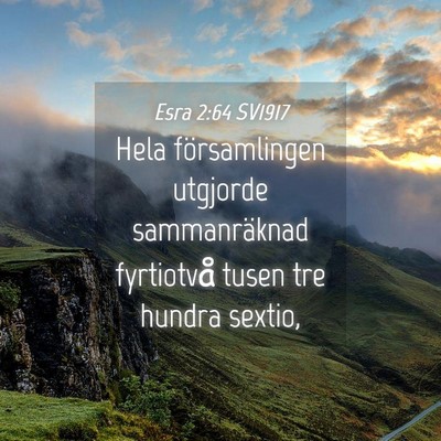 Picture 04 - Esra 2:64 SV1917 - Hela församlingen utgjorde sammanräknad - Bible Verse Picture