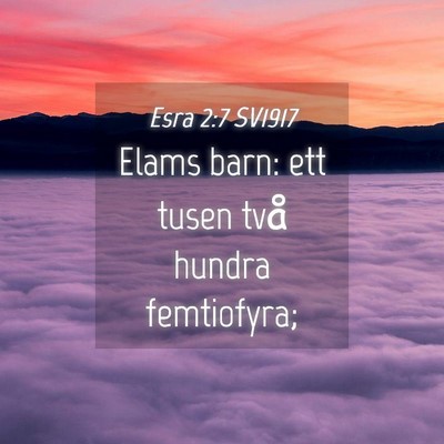 Picture 04 - Esra 2:7 SV1917 - Elams barn: ett tusen två hundra - Bible Verse Picture