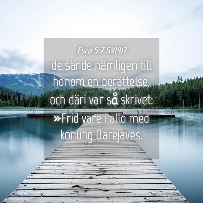 Picture 04 - Esra 5:7 SV1917 - de sände nämligen till honom en berättelse, - Bible Verse Picture