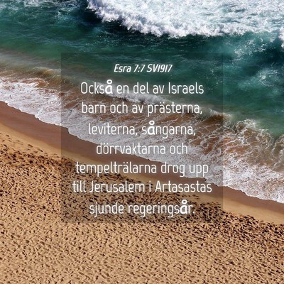 Picture 04 - Esra 7:7 SV1917 - Också en del av Israels barn och av prästerna, - Bible Verse Picture
