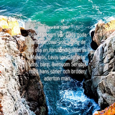 Picture 04 - Esra 8:18 SV1917 - Och eftersom vår Guds goda hand var över oss, - Bible Verse Picture