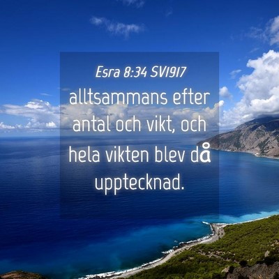 Picture 04 - Esra 8:34 SV1917 - alltsammans efter antal och vikt, och hela vikten - Bible Verse Picture