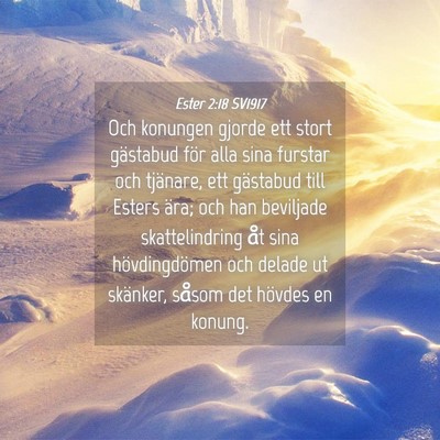 Picture 04 - Ester 2:18 SV1917 - Och konungen gjorde ett stort gästabud för alla - Bible Verse Picture