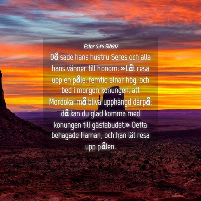 Picture 04 - Ester 5:14 SV1917 - Då sade hans hustru Seres och alla hans vänner - Bible Verse Picture