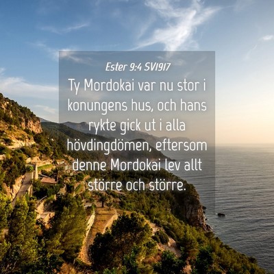 Picture 04 - Ester 9:4 SV1917 - Ty Mordokai var nu stor i konungens hus, och hans - Bible Verse Picture