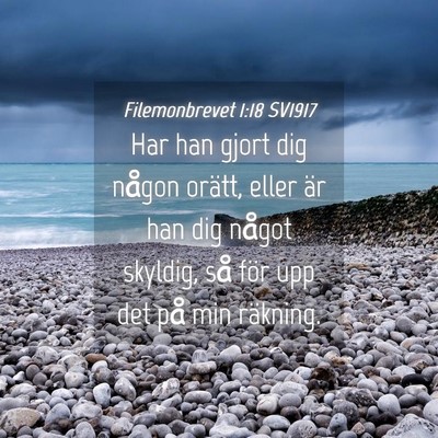 Picture 04 - Filemonbrevet 1:18 SV1917 - Har han gjort dig någon orätt, eller är han - Bible Verse Picture
