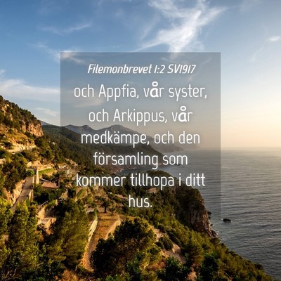Picture 04 - Filemonbrevet 1:2 SV1917 - och Appfia, vår syster, och Arkippus, vår - Bible Verse Picture