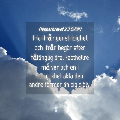 Picture 04 - Filipperbrevet 2:3 SV1917 - fria ifrån genstridighet och ifrån begär efter - Bible Verse Picture