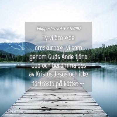 Picture 04 - Filipperbrevet 3:3 SV1917 - Ty vi äro »de omskurna», vi som genom Guds - Bible Verse Picture