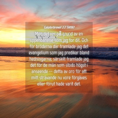 Picture 04 - Galaterbrevet 2:2 SV1917 - Men det var på grund av en uppenbarelse som jag - Bible Verse Picture