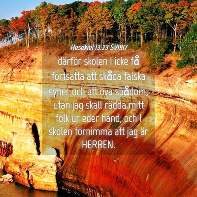 Picture 04 - Hesekiel 13:23 SV1917 - därför skolen I icke få fortsätta att skåda - Bible Verse Picture
